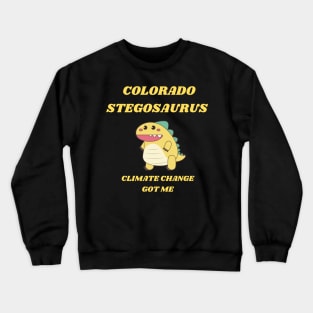 COLORADO STEGOSAURUS THE STATES OFFICIAL DINOSAUR Crewneck Sweatshirt
